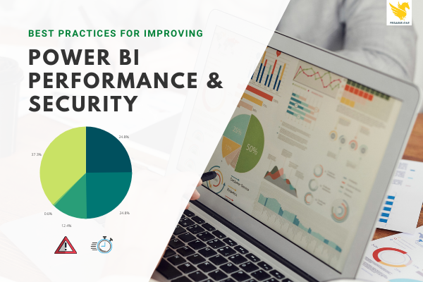 An image of a laptop with the words 'Best practices for improving power BI performance and security' written next to it. This is a guide written by Pegasus One, power BI consultants.