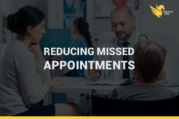 The words 'Reducing Missed Appointments' in front of a photo of a doctor and a patient. Pegasus One provide Telehealth and healthcare software solutions to healthcare companies around the world.
